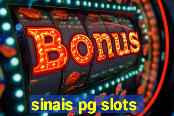 sinais pg slots